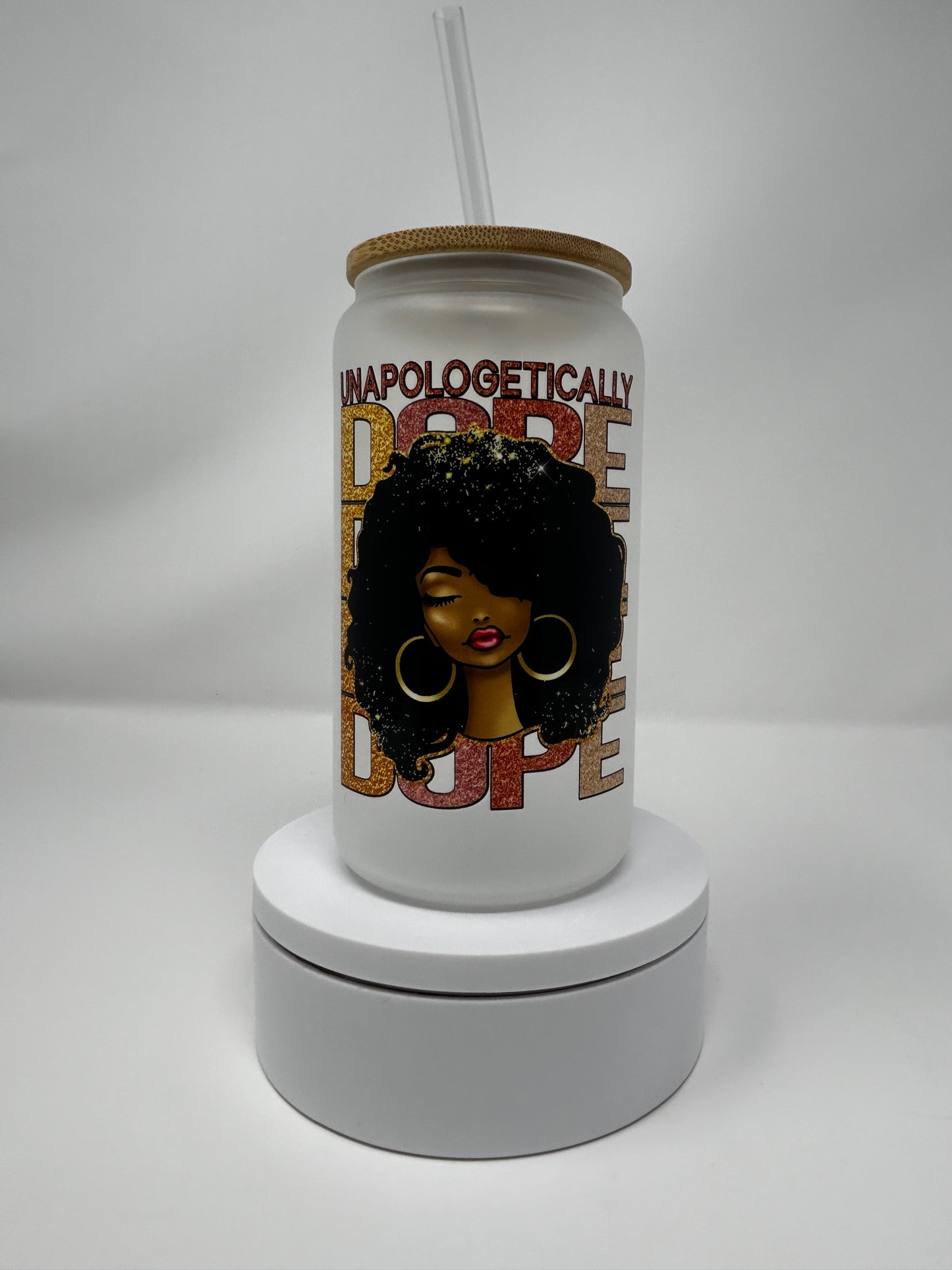 "Unapologetically Dope" Frosted Glass with Bamboo Lid