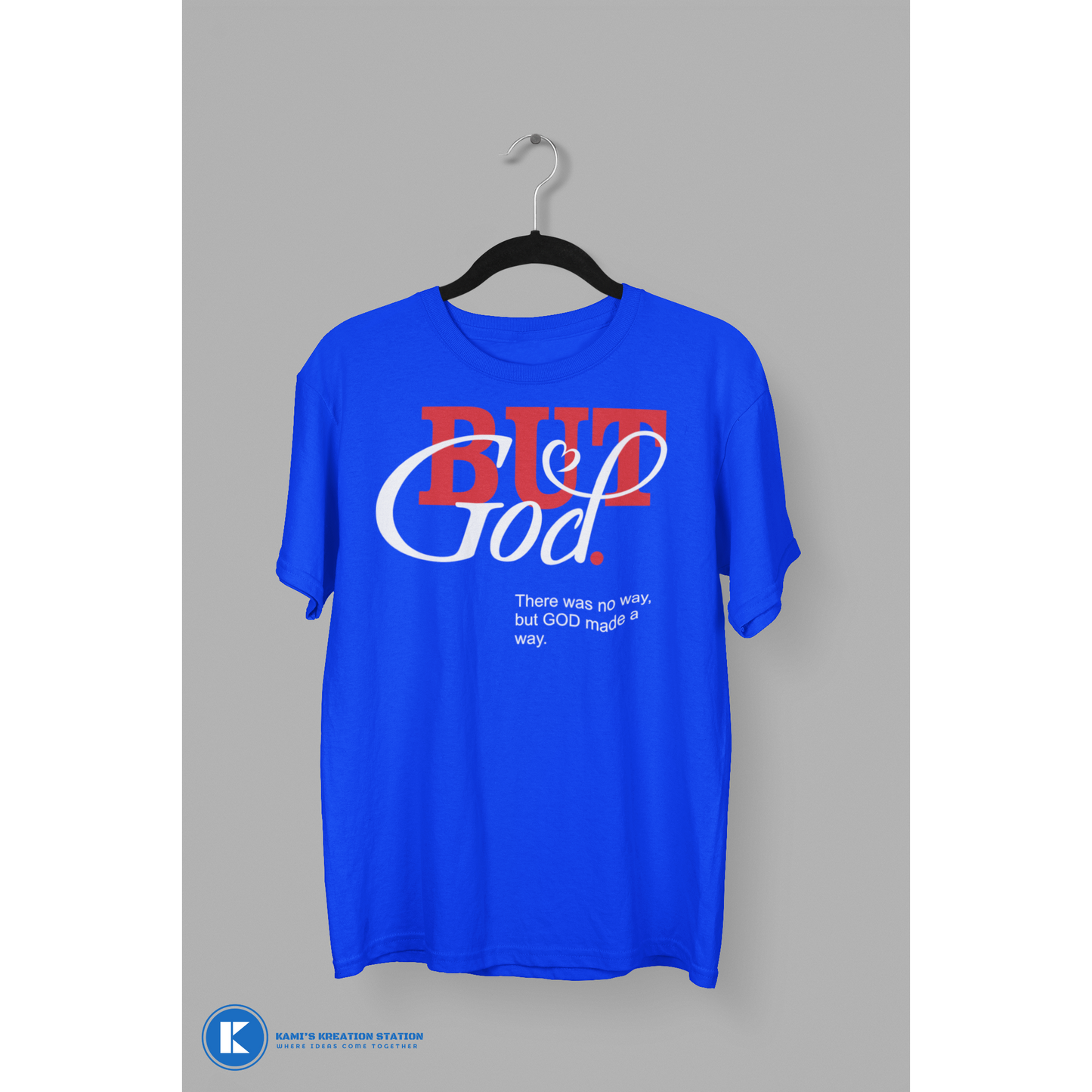 But God. T-Shirt