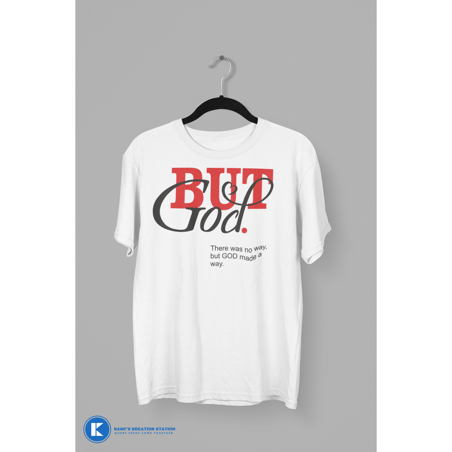 But God. T-Shirt