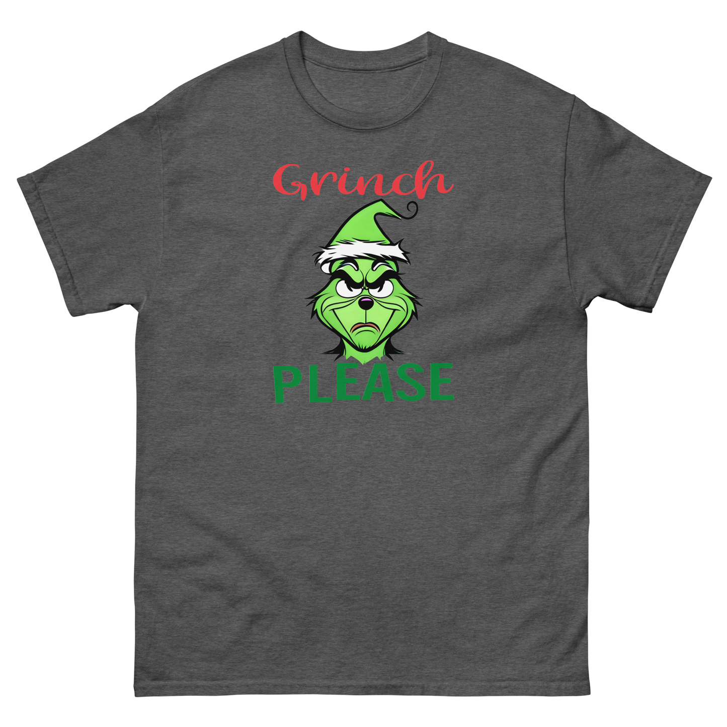 Grinch Please Unisex T-Shirt